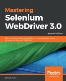 Mastering Selenium WebDriver 3.0 (eBook, ePUB)