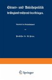 Steuer- und Anleihepolitik in England während des Krieges (eBook, PDF)