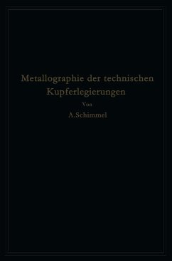 Metallographie der technischen Kupferlegierungen (eBook, PDF) - Schimmel, A.