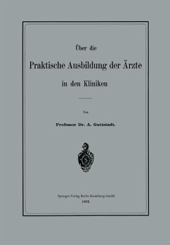 Cover Über die Praktische Ausbildung der Ärzte in den Kliniken (eBook, PDF)