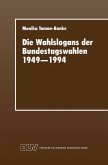 Die Wahlslogans der Bundestagswahlen 1949-1994 (eBook, PDF)