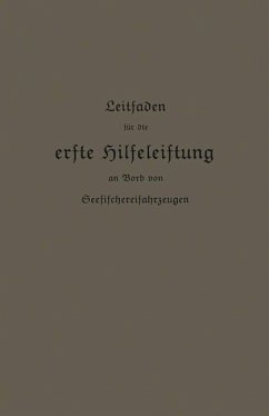 Leitfaden für die erste Hilfeleistung an Bord von Seefischereifahrzeugen (eBook, PDF) - Kaiserlichen Gesundheitsamte