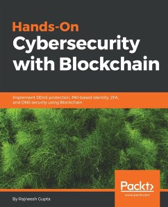Hands-On Cybersecurity with Blockchain (eBook, ePUB) - Gupta, Rajneesh