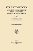 Streptomycin und die Behandlung Haematogener Tuberkuloseformen (eBook, PDF)