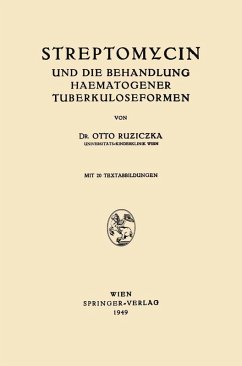 Streptomycin und die Behandlung Haematogener Tuberkuloseformen (eBook, PDF) - Ruziczka, Otto