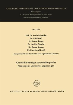 Chemische Beiträge zur Metallurgie des Magnesiums und seiner Legierungen (eBook, PDF) - Schneider, Armin; Kribbe, H.; Runge, Henner; Stendel, Joachim; Strauss, Georg; Joël, Hans-Arnold