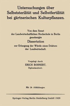 Untersuchungen über Selbststerilität und Selbstfertilität bei gärtnerischen Kulturpflanzen (eBook, PDF) - Böhnert, Erich