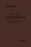 Die Preußischen Apothekengesetze (eBook, PDF)