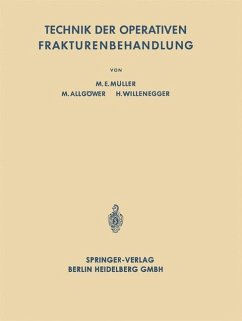 Technik der Operativen Frakturenbehandlung (eBook, PDF) - Müller, Maurice Edmond; Allgöwer, Martin; Willenegger, Hans