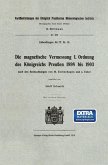 Die magnetische Vermessung I. Ordnung des Königreichs Preußen 1898 bis 1903 (eBook, PDF)