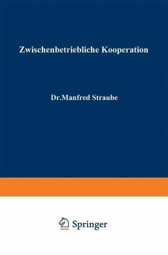 Zwischenbetriebliche Kooperation (eBook, PDF) - Straube, Manfred
