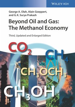 Beyond Oil and Gas: The Methanol Economy (eBook, ePUB) - Olah, George A.; Goeppert, Alain; Prakash, G. K. Surya