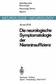 Die neurologische Symptomatologie der akuten und chronischen Niereninsuffizienz (eBook, PDF)