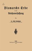 Bismarcks Erbe in der Reichsverfassung (eBook, PDF)