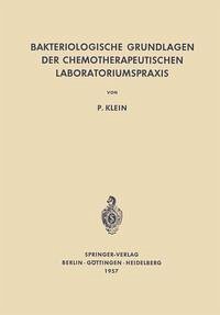 Bakteriologische Grundlagen der Chemotherapeutischen Laboratoriumspraxis (eBook, PDF) - Klein, Paul