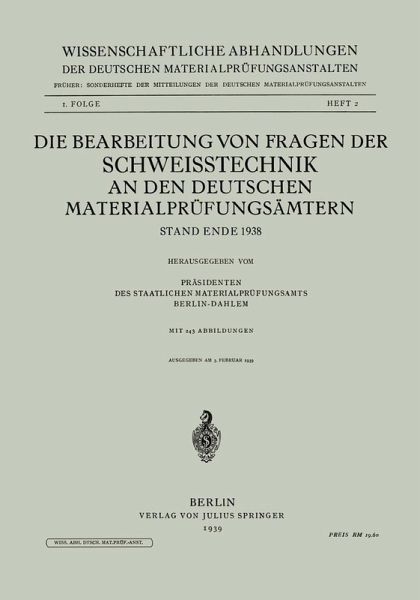 Die Bearbeitung von Fragen der Schweisstechnik an den Deutschen Materialprüfungsämtern (eBook, PDF) Die Bearbeitung von Fragen der Schweisstechnik an den Deutschen Materialprüfungsämtern (eBook, PDF)