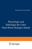 Physiologie und Pathologie der Leber Nach Ihrem Heutigen Stande (eBook, PDF)