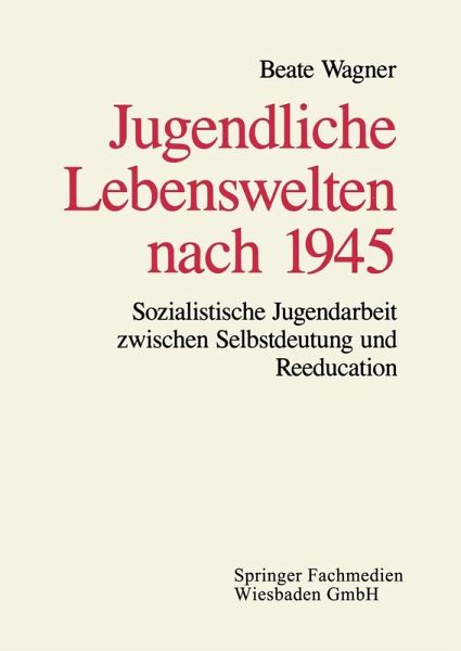 Jugendliche Lebenswelten nach 1945 (eBook, PDF) Jugendliche Lebenswelten nach 1945 (eBook, PDF)