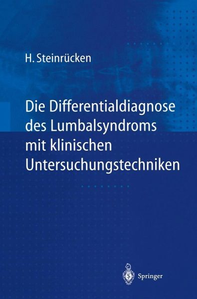 Die Differentialdiagnose des Lumbalsyndroms mit klinischen Untersuchungstechniken (eBook, PDF) Die Differentialdiagnose des Lumbalsyndroms mit klinischen Untersuchungstechniken (eBook, PDF)