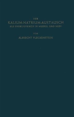 Der Kalium-Natrium-Austausch als Energieprinzip in Muskel und Nerv (eBook, PDF) - Fleckenstein, Albrecht