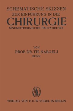 Cover Schematische Skizzen zur Einführung in die Chirurgie (Mnemotechnische Propaedeutik) (eBook, PDF)