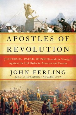 Apostles of Revolution (eBook, ePUB) - Ferling, John