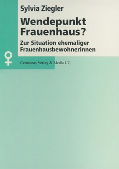 Wendepunkt Frauenhaus? (eBook, PDF) - Ziegler, Sylvia