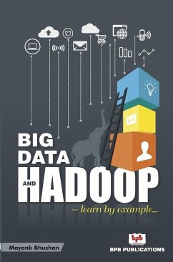 BIG DATA AND HADOOP (eBook, PDF) - Bhusan, Mayank