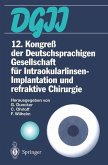 12. Kongreß der Deutschsprachigen Gesellschaft für Intraokularlinsen-Implantation und refraktive Chirurgie (eBook, PDF)