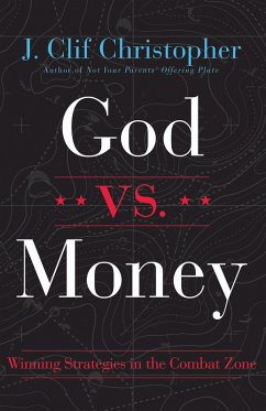 God vs. Money (eBook, ePUB) - Christopher, J. Clif