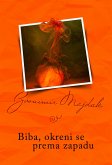 Biba, okreni se prema zapadu (eBook, ePUB)