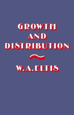 Growth and Distribution (eBook, PDF) - Eltis, W. A.