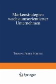 Markenstrategien wachstumsorientierter Unternehmen (eBook, PDF)