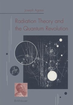 Radiation Theory and the Quantum Revolution (eBook, PDF) - Agassi