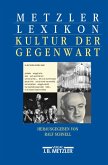 Metzler Lexikon Kultur der Gegenwart (eBook, PDF)