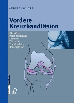 Vordere Kreuzbandläsion (eBook, PDF) - Wilcke, Andreas