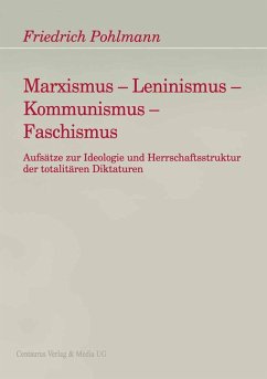 Marxismus - Leninismus - Kommunismus - Faschismus (eBook, PDF) - Pohlmann, Friedrich