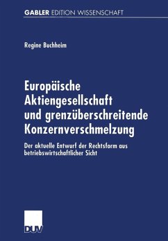 Europäische Aktiengesellschaft und grenzüberschreitende Konzernverschmelzung (eBook, PDF) - Buchheim, Regine