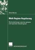 Multi-Regime-Regulierung (eBook, PDF) Multi-Regime-Regulierung (eBook, PDF)