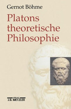 Platons theoretische Philosophie (eBook, PDF) - Böhme, Gernot