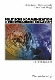 Politische Kommunikation in der demokratischen Gesellschaft (eBook, PDF)