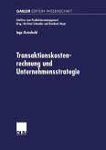 Transaktionskostenrechnung und Unternehmensstrategie (eBook, PDF)