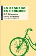 Lo pequeño es hermoso (eBook, ePUB) - Bild 1