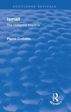 Cover Revival: Ismail: The Maligned Khedive (1933) (eBook, PDF)
