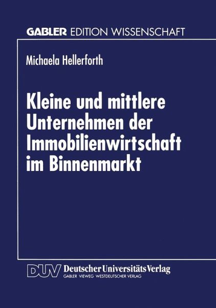 Kleine und mittlere Unternehmen der Immobilienwirtschaft im Binnenmarkt (eBook, PDF)