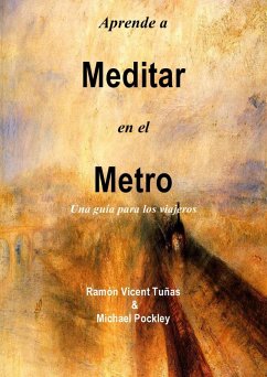 Aprende a Meditar en el Metro (eBook, ePUB) - Pockley, Michael