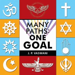 Many Paths: One Goal (eBook, ePUB) - Vaswani, J. P.