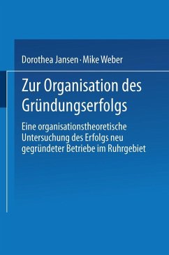 Zur Organisation des Gründungserfolgs (eBook, PDF) - Jansen, Dorothea; Weber, Mike