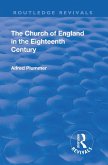 Revival: The Church of England in the Eighteenth Century (1910) (eBook, ePUB)