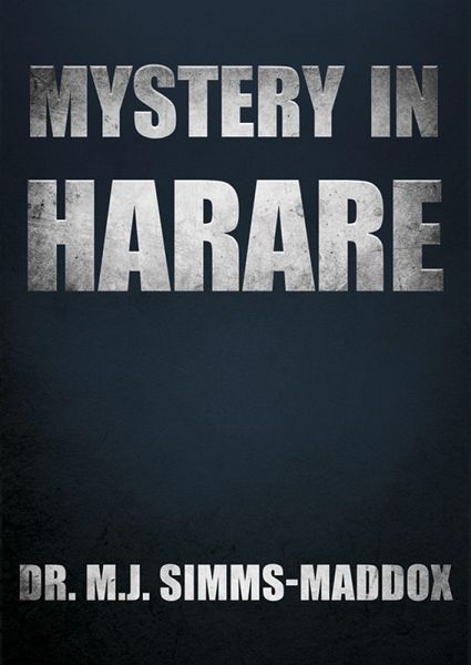 Mystery in Harare (eBook, ePUB) Mystery in Harare (eBook, ePUB)